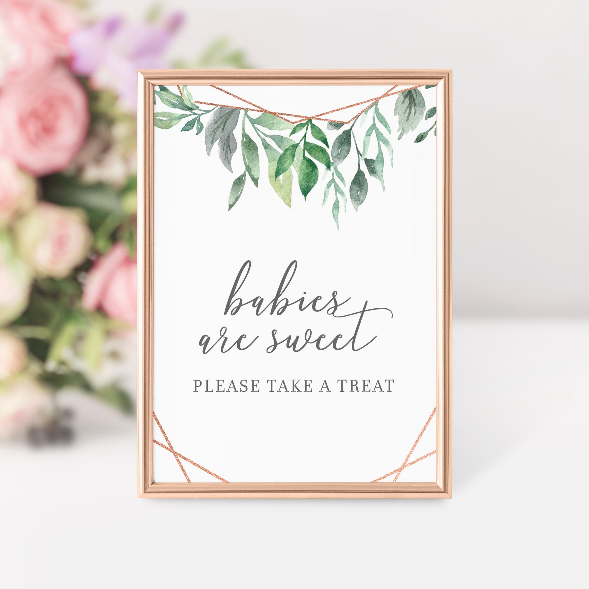 Geometric Rose Gold Greenery Printable Treat Sign, INSTANT DOWNLOAD, Baby Shower Decorations, Sip and See Babies Are Sweet Dessert - GFRG100 - @PlumPolkaDot 