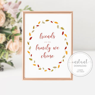 Friendsgiving Decor, Friends Are The Family We Choose, Friendsgiving Sign Printable, INSTANT DOWNLOAD - FL100 - @PlumPolkaDot 