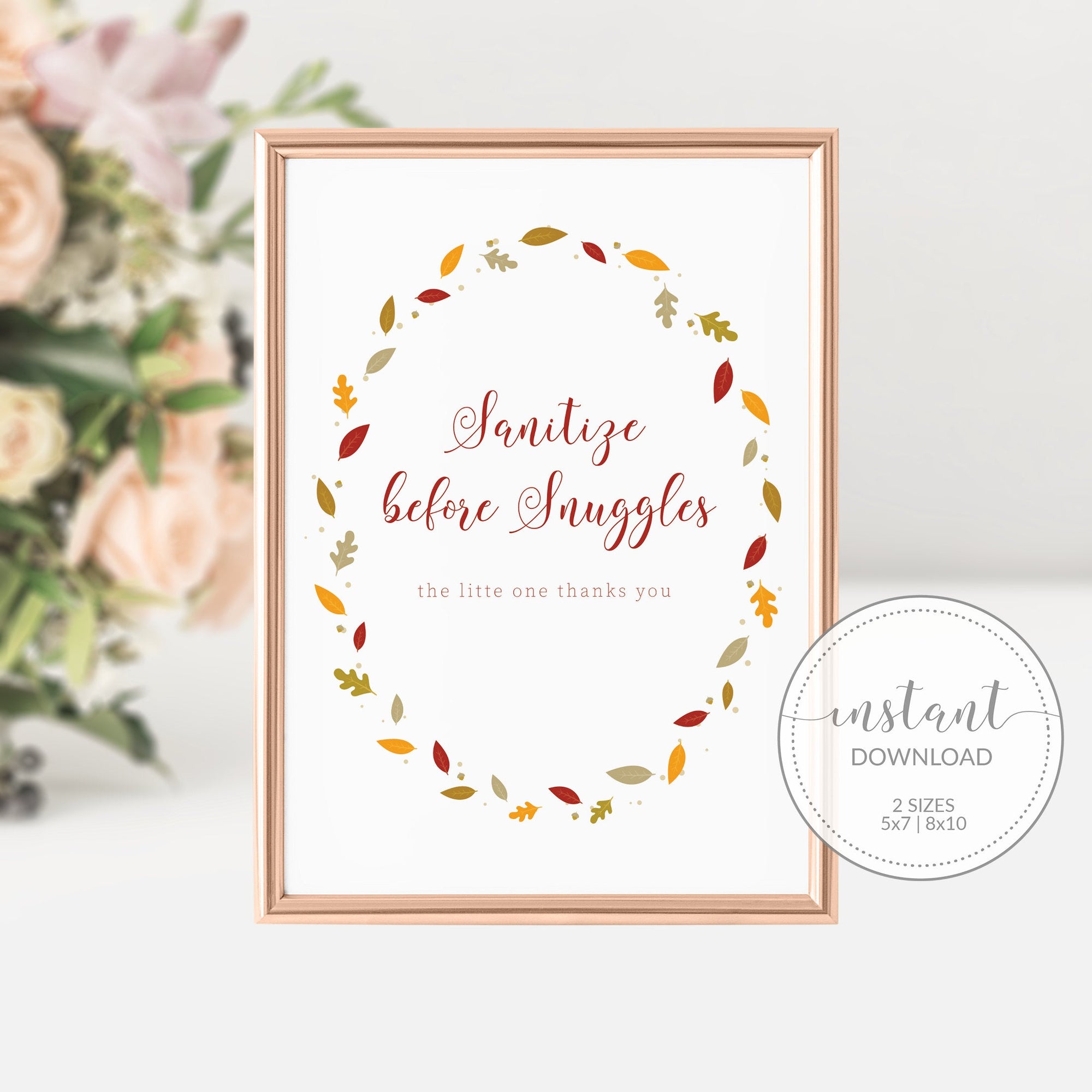Fall Leaves Sanitize Before Snuggles Sign Printable, Thanksgiving Sip and See Baby Shower, INSTANT DOWNLOAD - FL100